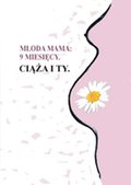 zdrowie, medycyna: 9 miesięcy. Ciąża i Ty - ebook