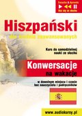 Hiszpański dla średnio zaawansowanych - Konwersacje na wakacje - audio kurs