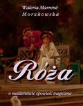 Róża - o małżeństwie opowieść tragiczna - ebook