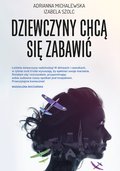 Dziewczyny chcą się zabawić. Tom 1.  - ebook