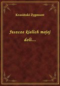 Jeszcze kielich mojej doli... - ebook