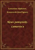 Nowe pamiętniki. Lamartin'a - ebook