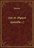 Oda 36 (Dymem kadzidła...) - ebook