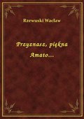 Przyznasz, piękna Amato... - ebook