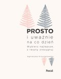 Prosto i uważnie na co dzień - ebook