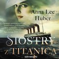 Siostry z Titanica - audiobook