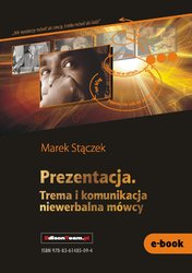 : Prezentacja. Trema i komunikacja niewerbalna - ebook