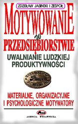 : Motywowanie w przedsiębiorstwie - ebook