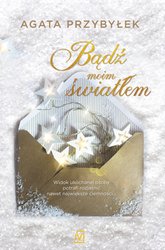 : Bądź moim światłem - ebook