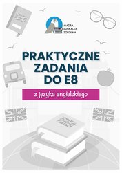 : Egzamin ósmoklasisty. Praktyczne zadania z kluczem do E8 z języka angielskiego - ebook