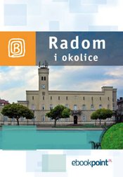 : Radom i okolice. Miniprzewodnik - ebook