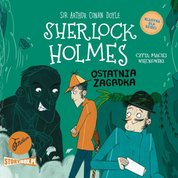 : Klasyka dla dzieci. Sherlock Holmes. Tom 20. Ostatnia zagadka - audiobook