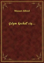 : Gdym kochał cię... - ebook