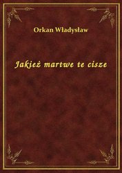 : Jakież martwe te cisze - ebook