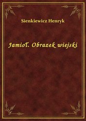 : Jamioł. Obrazek wiejski - ebook