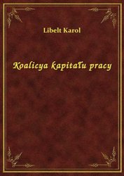 : Koalicya kapitału pracy - ebook