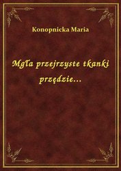 : Mgła przejrzyste tkanki przędzie... - ebook