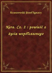 : Nera. Cz. 2 : powieść z życia współczesnego - ebook