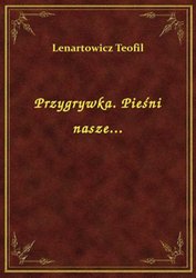 : Przygrywka. Pieśni nasze... - ebook