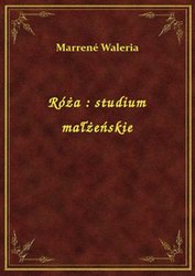 : Róża : studium małżeńskie - ebook