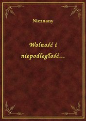 : Wolność i niepodległość... - ebook