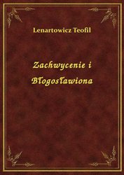 : Zachwycenie i Błogosławiona - ebook