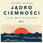 : Jądro ciemności - audiobook