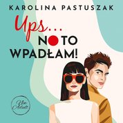 : Ups… No to wpadłam! - audiobook