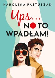 : Ups… No to wpadłam! - ebook