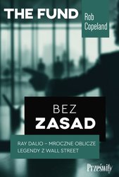 : Bez zasad. Ray Dalio - mroczne oblicze legendy z Wall Street  - ebook