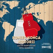 : Koniec końca historii - audiobook