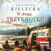 : W drogę, Trzykrotki! - audiobook