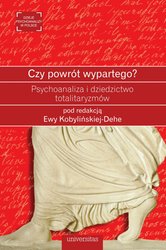 : Czy powrót wypartego? Psychoanaliza i dziedzictwo totalitaryzmów - ebook