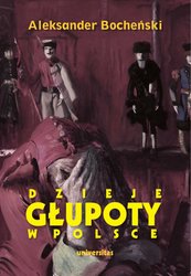 : Dzieje głupoty w Polsce - ebook