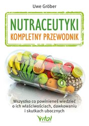 : Nutraceutyki - kompletny przewodnik - ebook