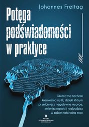 : Potęga podświadomości w praktyce - ebook