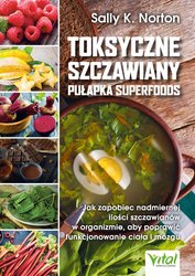 : Toksyczne szczawiany - pułapka superfoods - ebook