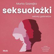 : Seksuolożki. Sekrety gabinetów - audiobook