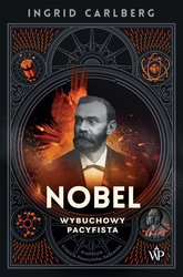 : Nobel. Wybuchowy pacyfista - ebook